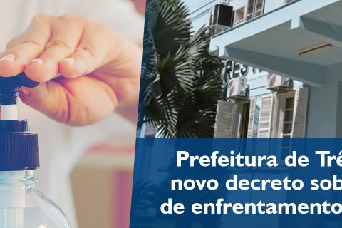 Prefeitura de Três Rios publica novo decreto sobre as medidas de enfrentamento ao COVID 19