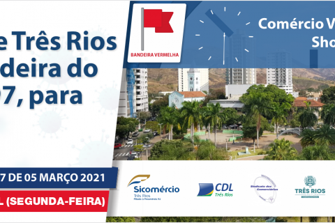 Prefeitura de Três Rios atualiza bandeira do decreto 6.497 para vermelha