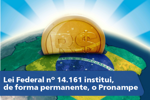 Lei Federal nº 14.161 institui, de forma permanente, o Pronampe