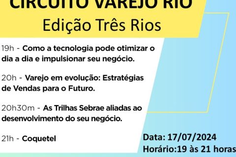 Sebrae, Sicomércio e CDL promovem edição Três Rios do Circuito Varejo