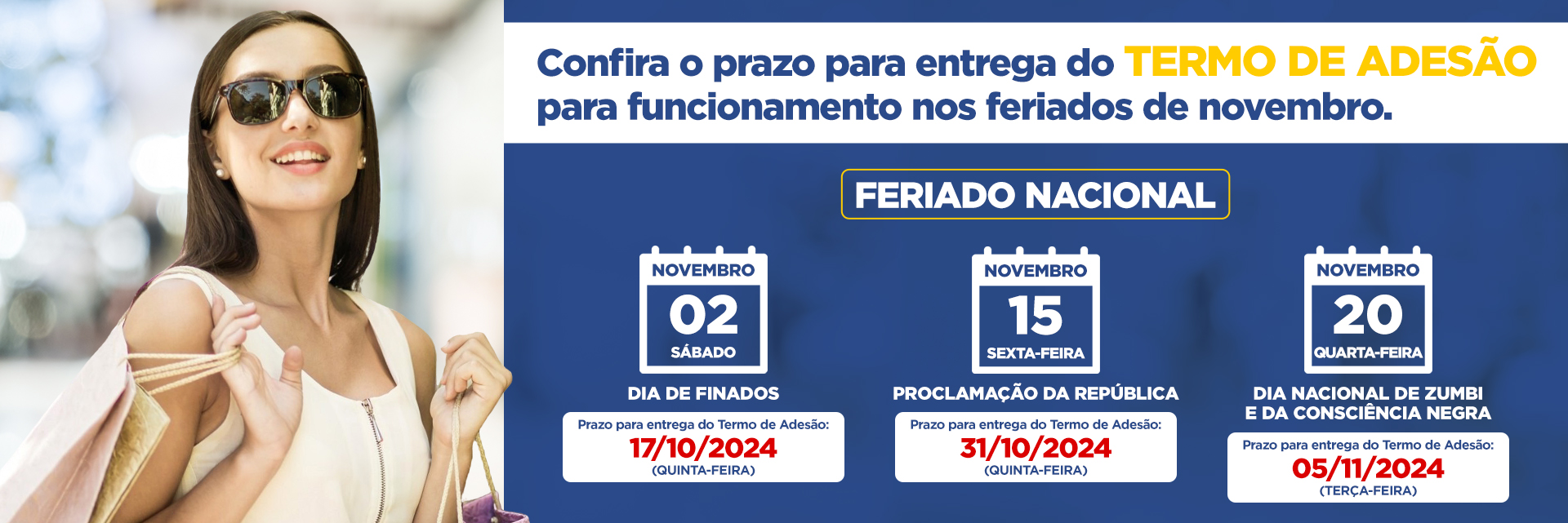 Confira o prazo para entrega do Termo de Adesão para funcionamento nos feriados de novembro