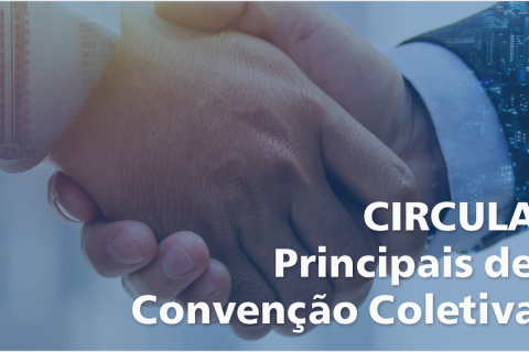 Circular 012/2024 – Principais definições da Convenção Coletiva 2024/2026